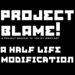 PROJECT BLAME - Half-Life Mod